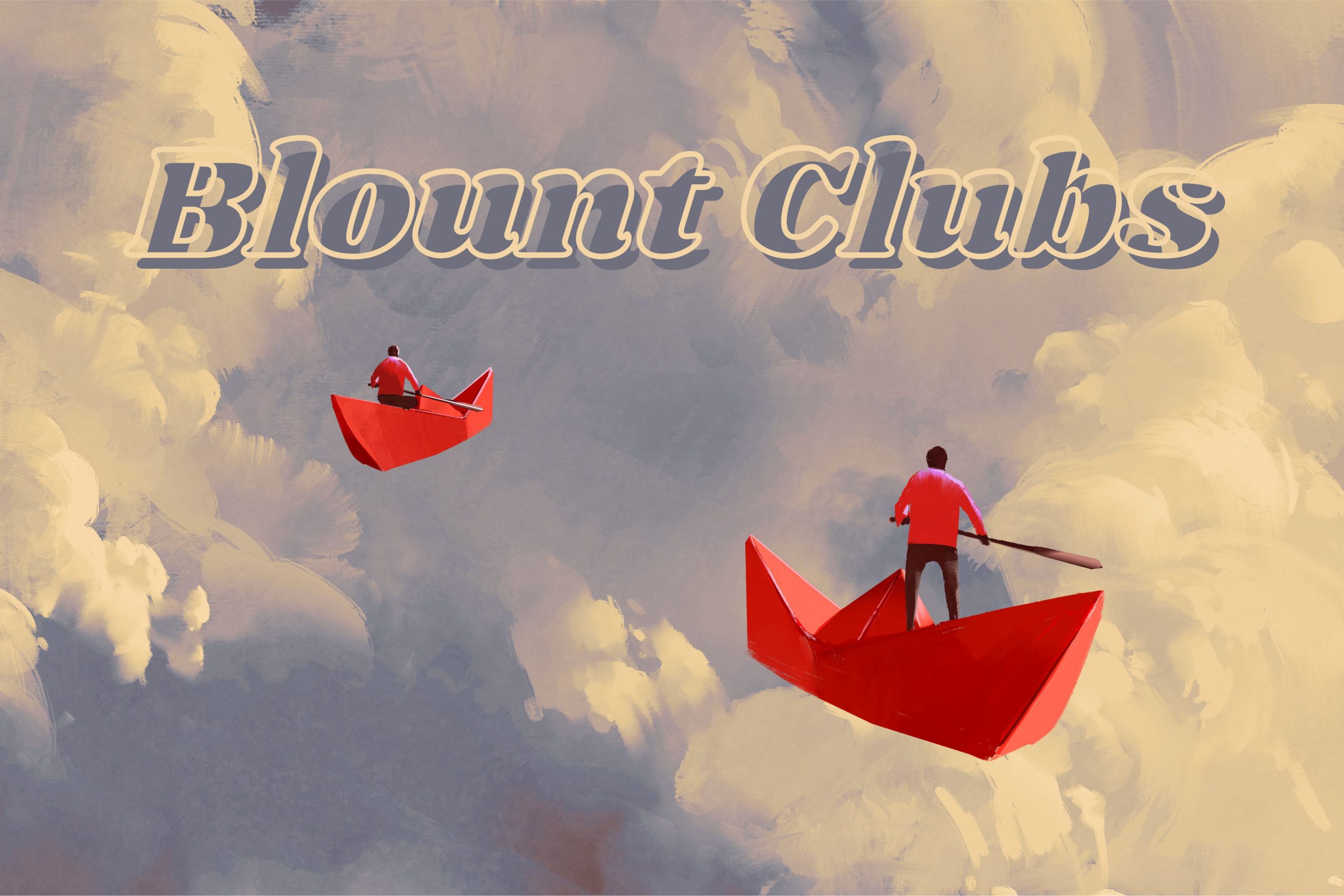 Illustration of people on origami boats with text "Blount Clubs"